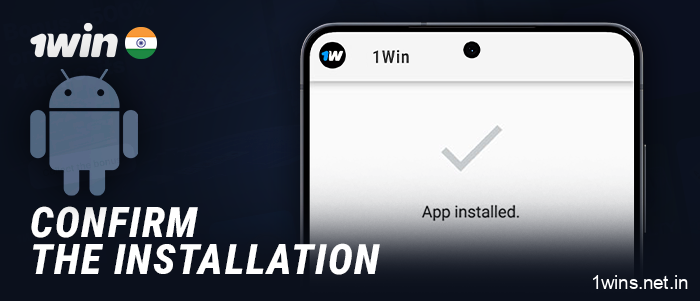 Install the downloaded 1Win APK file