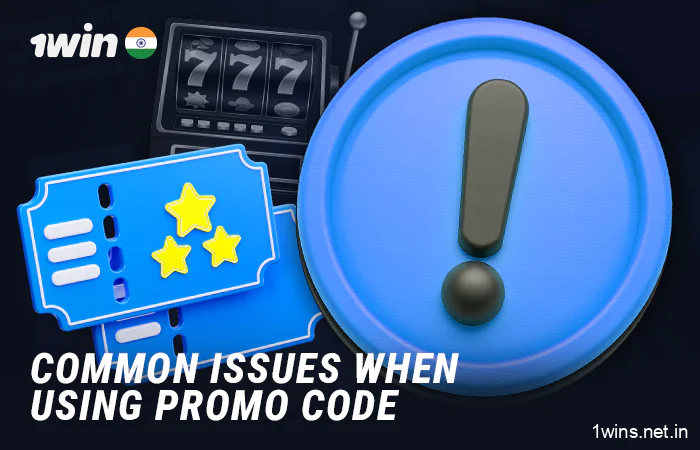 Possible problems when using 1Win promo codes - solutions